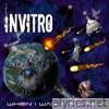 Invitro - When I Was a Planet