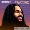 Fill My Cup (All Versions) - EP
