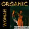 Organic Woman - Single