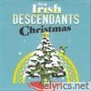 The Irish Descendants Christmas