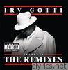 Irv Gotti Presents The Remixes