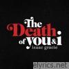 The death of you & i - EP