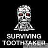 Surviving Toothtaker