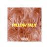 Pillow Talk - EP