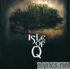 Isle Of Q - Isle of Q