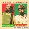 Israel Vibration - Reggae Knights