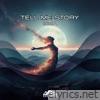 Tell Me Story - Single