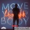 Move Your Body - Single