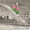 As If It Was The Last Day On Earth - Single