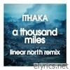 A Thousand Miles (Linear North Remix) - Single