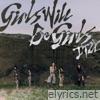 Girls Will Be Girls (Remixes) - EP