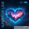 Supernova Love - Single