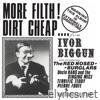 Ivor Biggun - More Filth! Dirt Cheap!