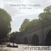 Beautiful Day / Thankfully - Single