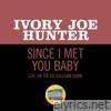 Since I Met You Baby (Live On The Ed Sullivan Show, January 20, 1957) - Single