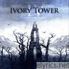 Ivory Tower - IV
