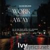 Work away - Single