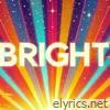Bright - Single