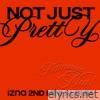 Not Just Pretty - EP