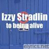 Izzy Stradlin - To Being Alive - Single