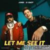 Let Me See It (feat. G-Eazy) - Single