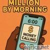 Million by Mornin - Single