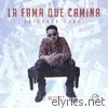 La Fama Que Camina Extended Play - EP