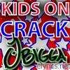 J Bigga - !Kids On Crack!