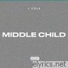 J. Cole - MIDDLE CHILD - Single