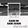 2 AM In San Juan - Single