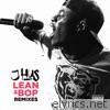 J Hus - Lean & Bop (Remixes) - EP