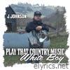 Play That Country Music White Boy - Single