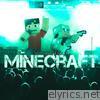 Songs About Minecraft (Deluxe)