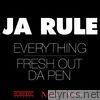 Ja Rule - Everything / Fresh Out da Pen - Single