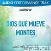 Dios Que Mueve Montes (Performance Trax) - EP