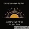 Banana Pancakes (Mic Most Remix) - Single