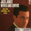 Jack Jones - Wives and Lovers