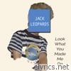 Jack Leopards & The Dolphin Club - Look What You Made Me Do - Single