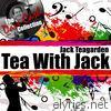 Tea With Jack (The Dave Cash Collection)