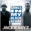 Jackie Boyz - Songs In My Blackberry (Bonus Track Version)