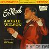 Jackie Wilson - So Much