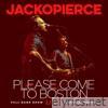 Please Come to Boston (Live at the Kessler Theater) - Single [feat. Cary Pierce & Jack O'Neill] - Single
