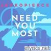 Need You Most (Lito miniMix) [feat. Cary Pierce & Jack O'Neill] - Single