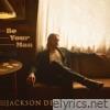 Be Your Man - Single