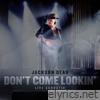 Don't Come Lookin' (Live Acoustic) - Single