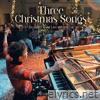 Three Christmas Songs – An Abbey Road Live To Vinyl Cut (An Abbey Road Live To Vinyl Cut) - Single