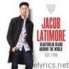 Jacob Latimore - Heartbreak Heard Around the World (feat. T-Pain) - Single