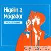 Higelin à Mogador (Hold Tight) [Live]