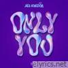 Only You - Single