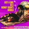 Just a Girl in a Money Man's World - EP